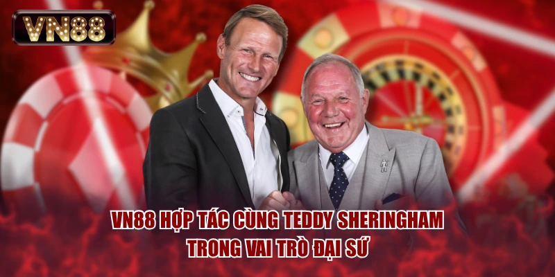 VN88 hợp tác cùng Teddy Sheringham trong vai trò đại sứ